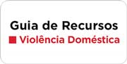 Guia de Recursos - Violência Doméstica